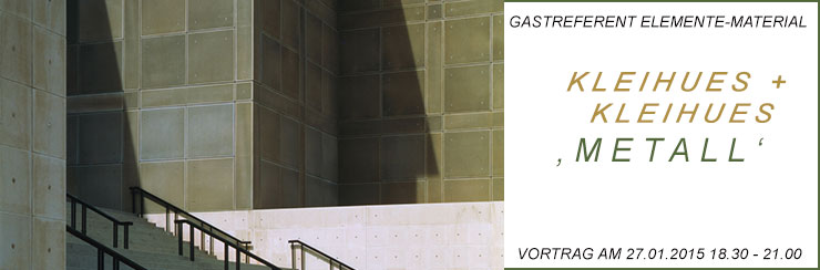  +++ METALL +++ kleihues_elementematerial_01